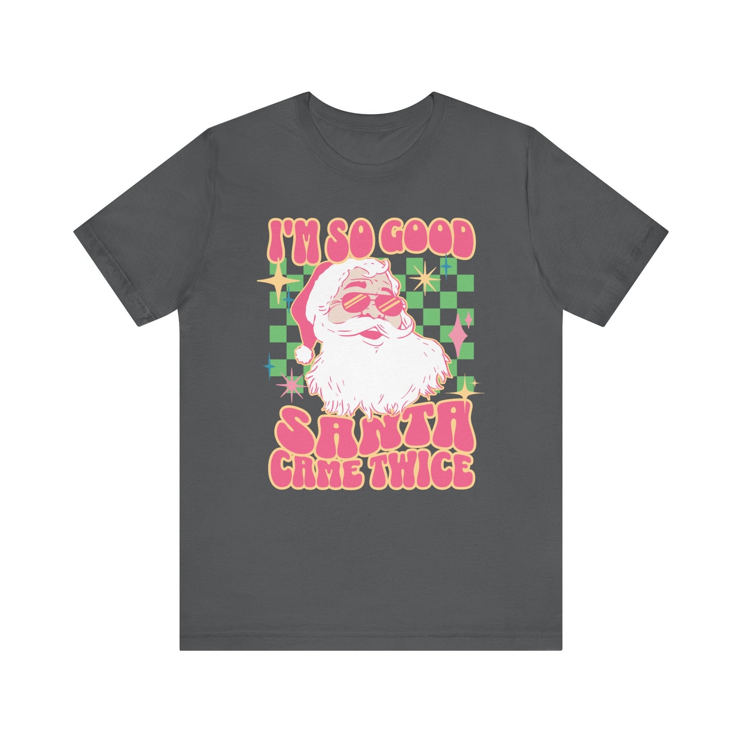 Funny Ugly Christmas Unisex Tee- Santa Came Twice