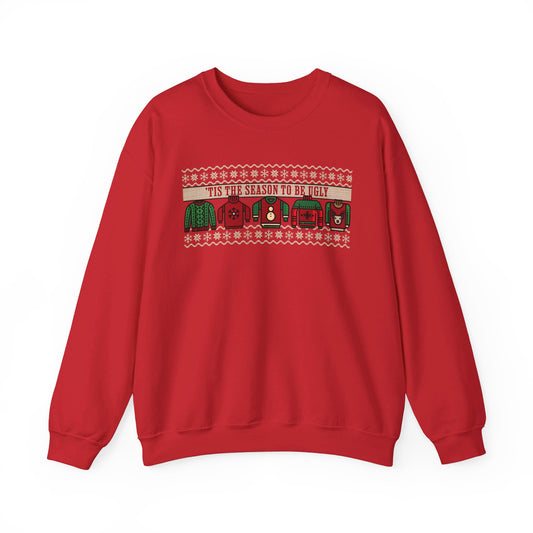 'Tis the Season to Be Ugly Christmas Sweatshirt