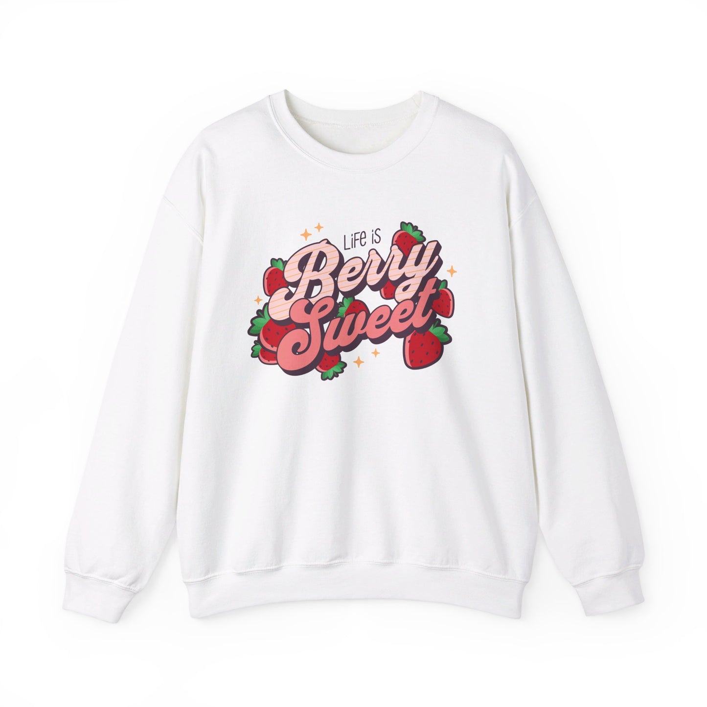 Life is Berry Sweet Strawberry Sweatshirt