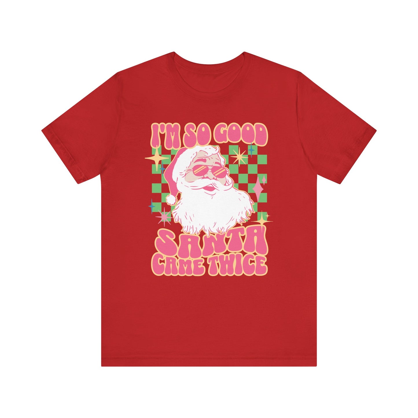 Funny Ugly Christmas Unisex Tee- Santa Came Twice