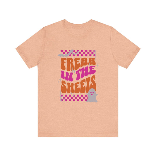 Freak in the Sheets Halloween Tshirt