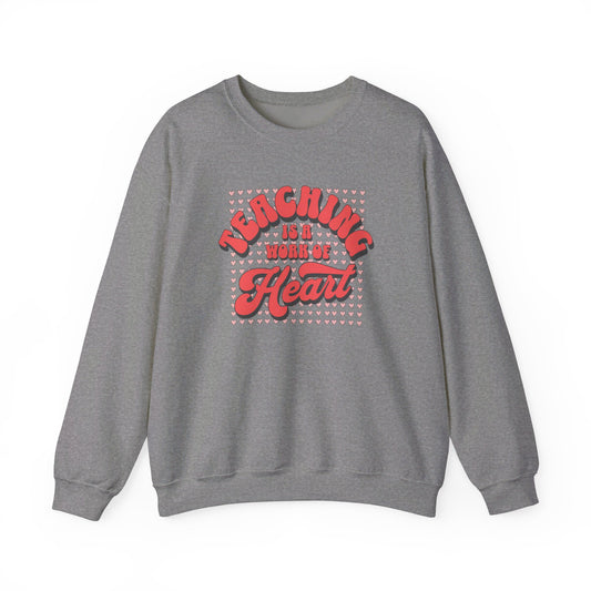 Teaching is a Work of Heart Unisex Sweatshirt