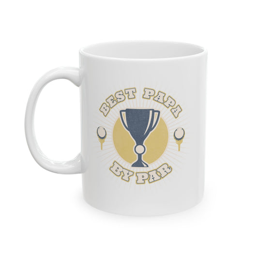 Custom Golf Mug 11oz, Best Papa By Par