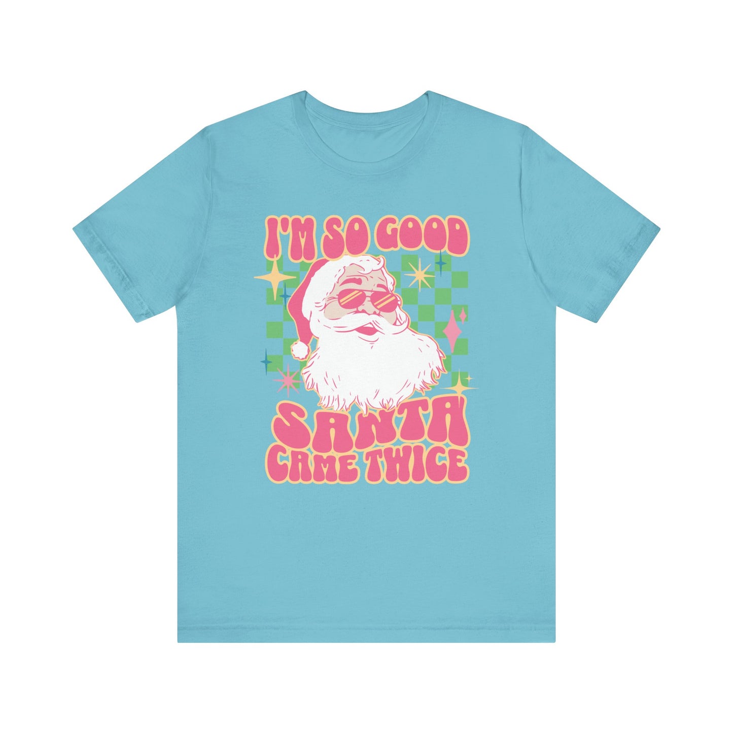 Funny Ugly Christmas Unisex Tee- Santa Came Twice
