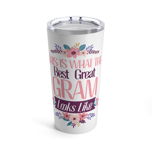 Custom This is What The Best Great Gram Looks Like Tumbler 20oz