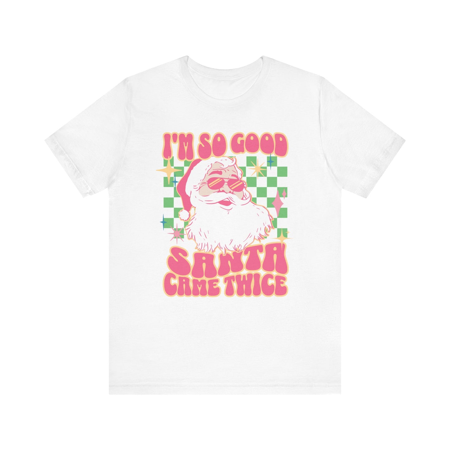 Funny Ugly Christmas Unisex Tee- Santa Came Twice