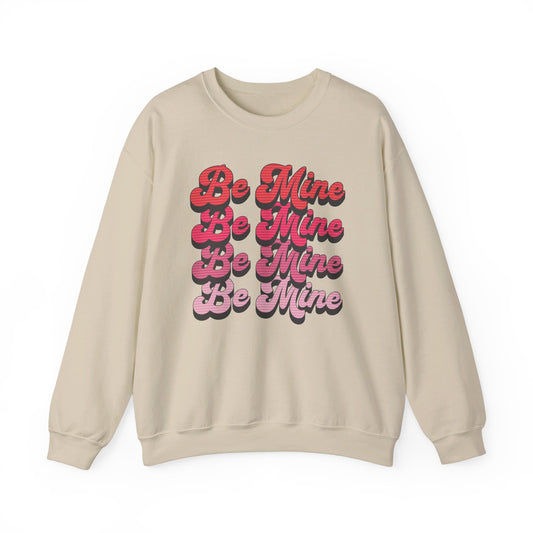 Be Mine Valentine's Day Unisex Sweatshirt