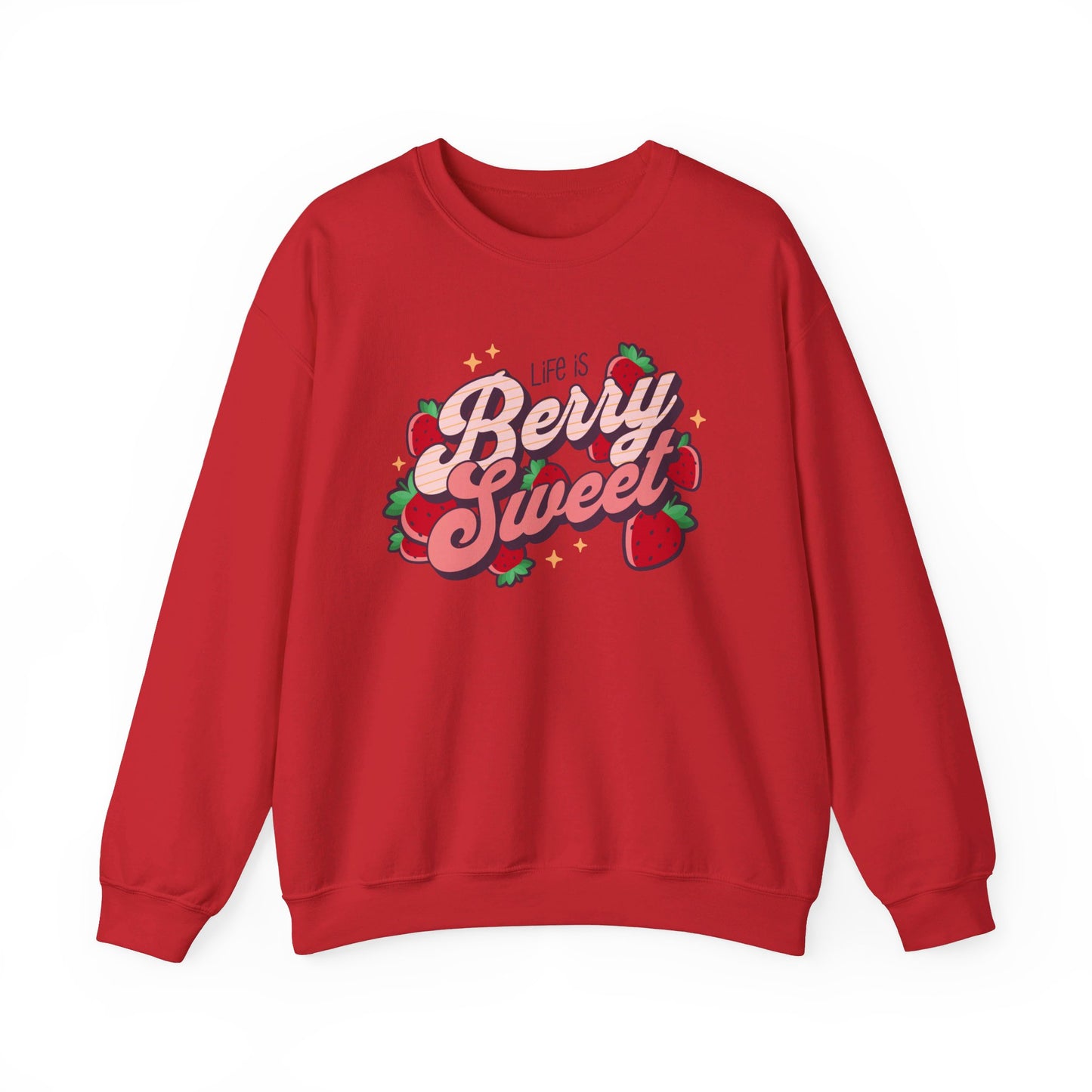 Life is Berry Sweet Strawberry Sweatshirt