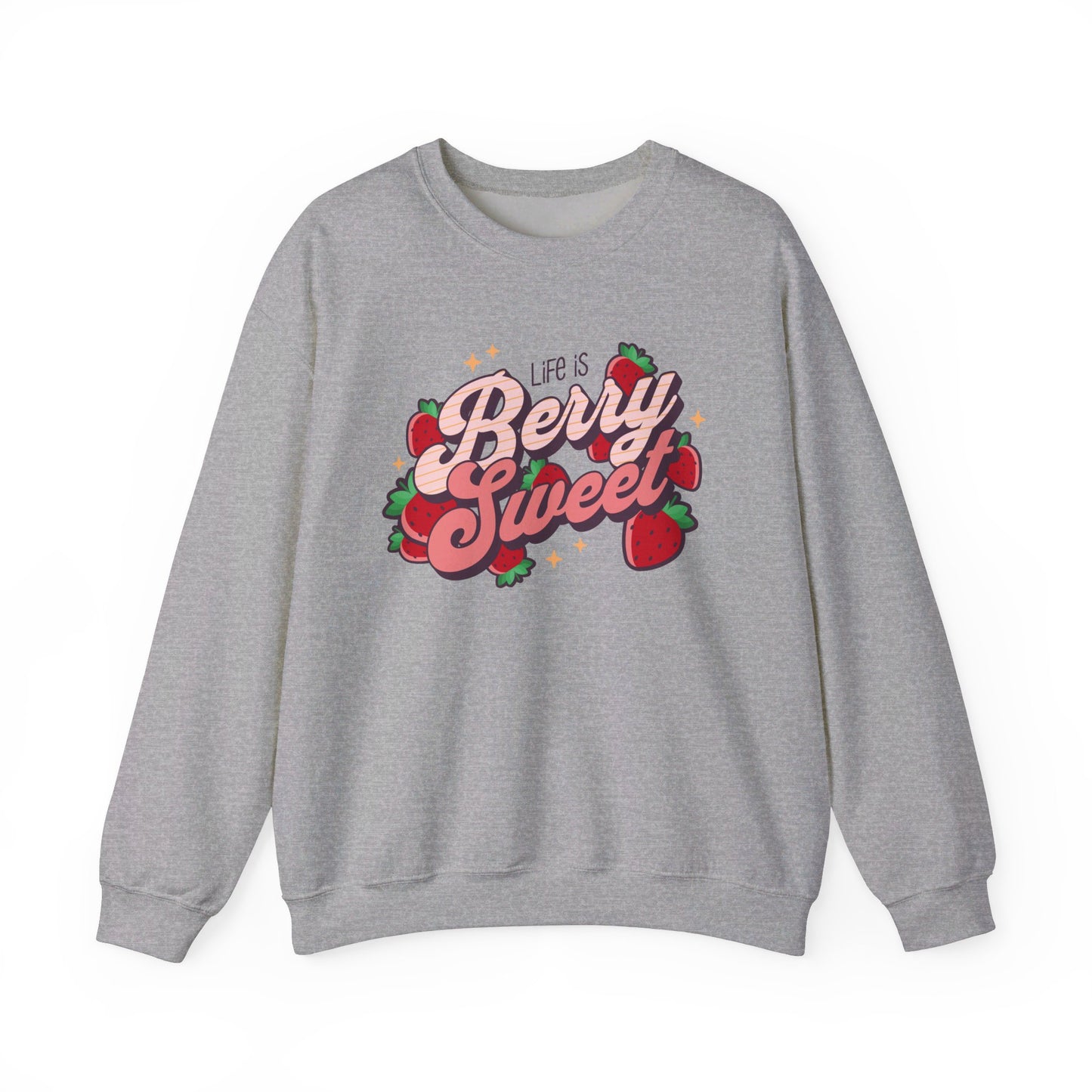 Life is Berry Sweet Strawberry Sweatshirt