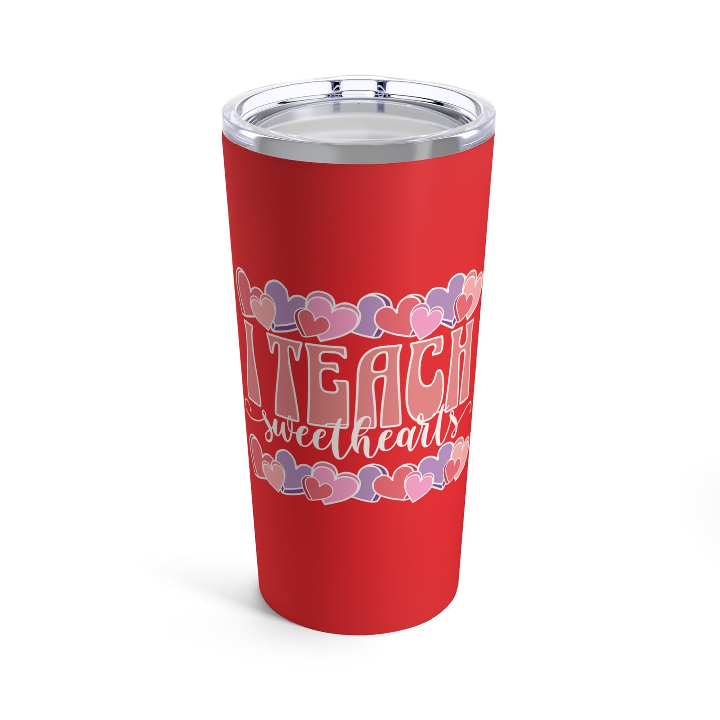 I Teach Sweethearts Tumbler 20oz